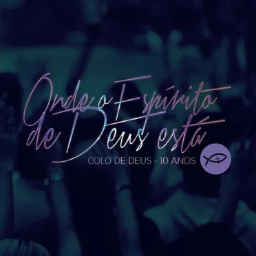 Onde o Espírito de Deus está