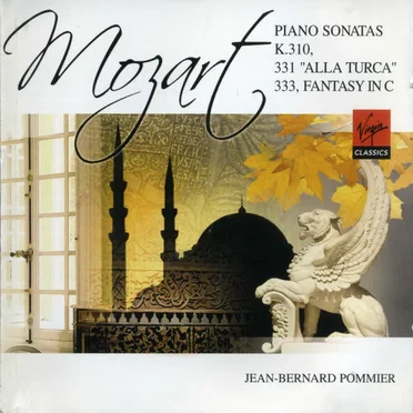 Piano Sonatas: K. 310 / 331 "Alla Turca" / 333 / Fantasy in C