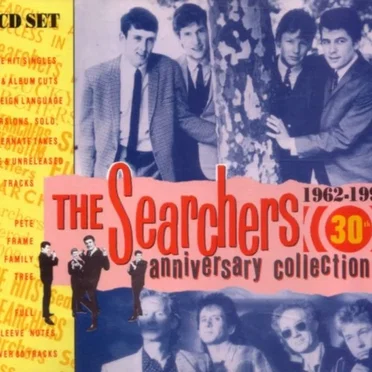 The Searchers 30th Anniversary Collection: 1962-1992