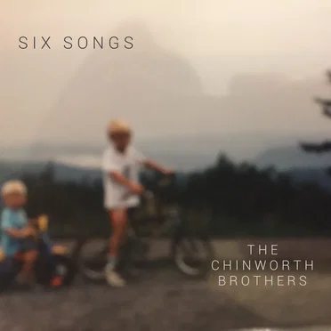 Six Songs by The Chinworth Brothers - album cover
