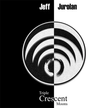 Triple Crescent Moons by Jeff Jurolan - album cover
