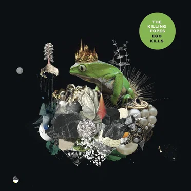 Ego Kills by The Killing Popes - album cover