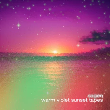 Warm Violet Sunset Tapes by Sagen - album cover