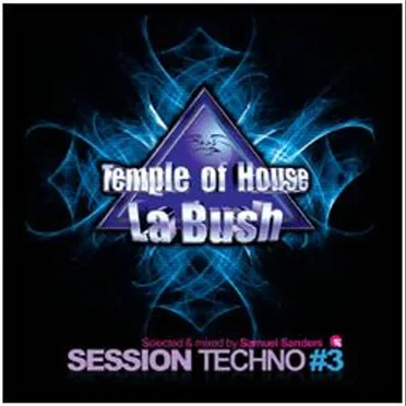 La Bush - Session Techno #3 by Various Artists - album cover