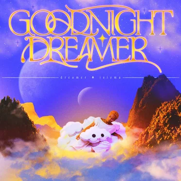 Goodnight Dreamer by Dreamer Isioma - album cover