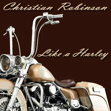 Like a Harley by Christian Robinson - album cover