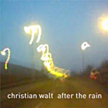 After the Rain by Christian Walt - album cover