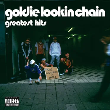 Greatest Hits by Goldie Lookin Chain - album cover