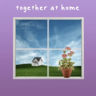 Together at Home