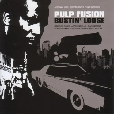 Pulp Fusion: Bustin’ Loose by Various Artists - album cover