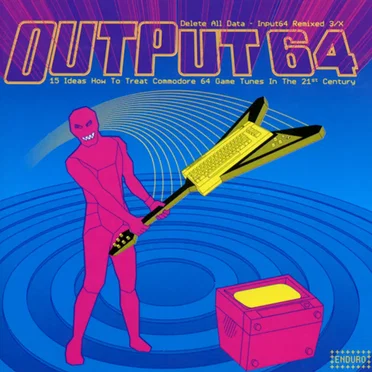 Output64 - Delete All Data - Input64 Remixed 3/X by Various Artists - album cover