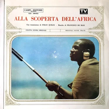 Alla scoperta dell'africa (Una trasmissione di folco quilici)