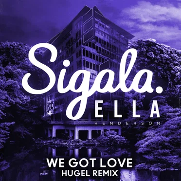We Got Love (HUGEL remix)