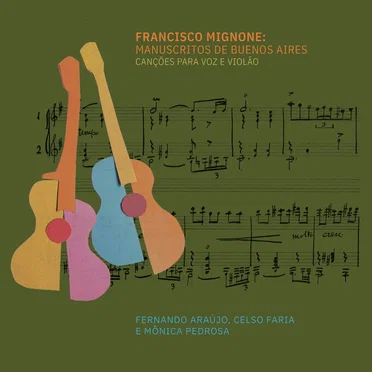 Francisco Mignone: Manuscritos de Buenos Aires by Fernando Araújo - album cover