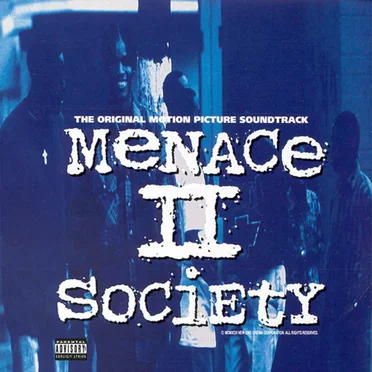 Menace II Society: The Original Motion Picture Soundtrack by Various Artists - album cover