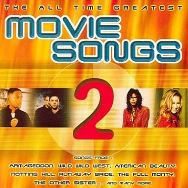 The All Time Greatest Movie Songs, Volume 2 by Various Artists - album cover