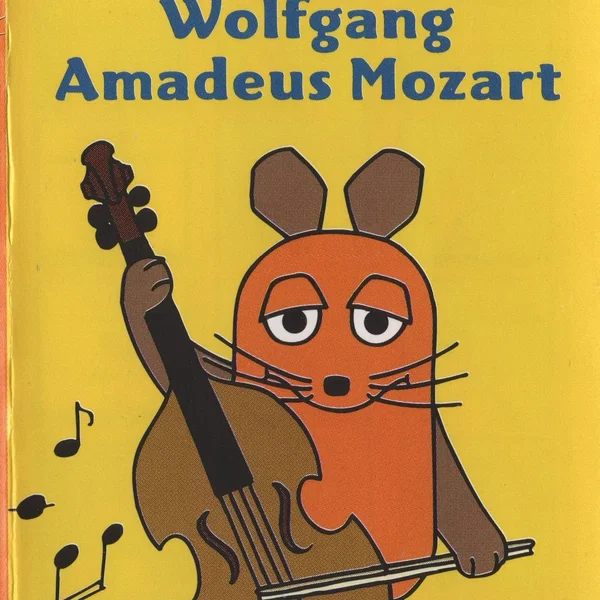 Klassik mit der Maus - Wolfgang Amadeus Mozart