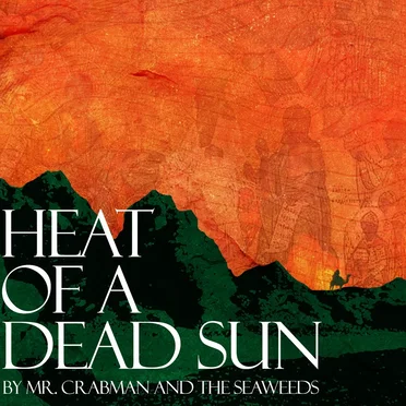 Heat of a Dead Sun