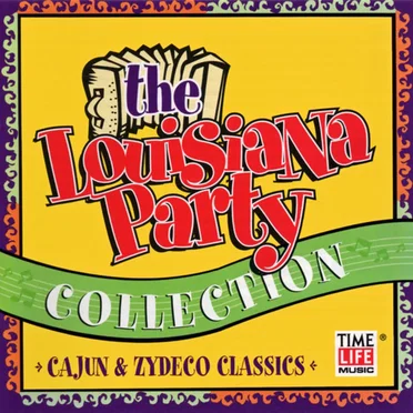 The Louisiana Party Collection: Cajun & Zydeco Classics by Various Artists - album cover