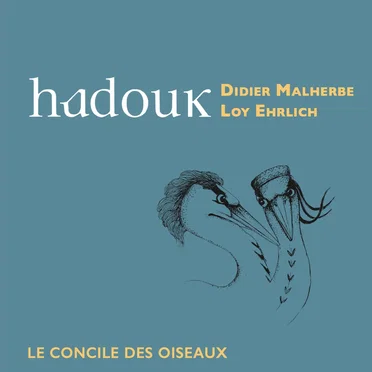 Le concile des oiseaux by Hadouk - album cover