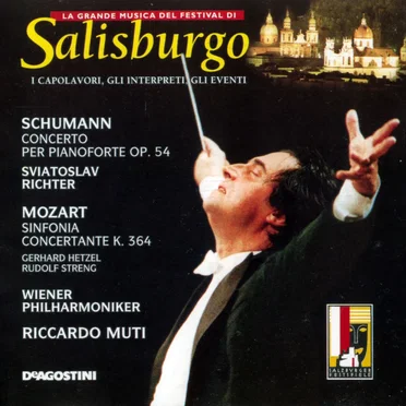 Schumann: Concerto per pianoforte, op. 54 / Mozart: Sinfonia concertante, K. 364