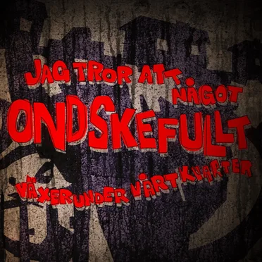 Jag tror att något ondskefullt växer under vårt kvarter by Maskinpop - album cover