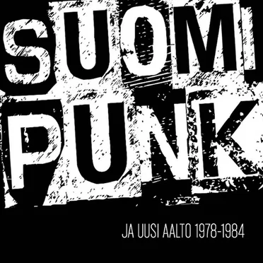 Suomipunk ja uusi aalto 1978-1984 by Various Artists - album cover