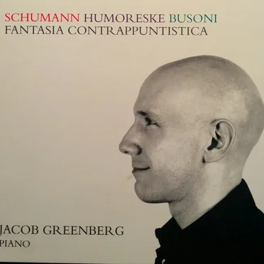 Schumann: Humoreske / Busoni: Fantasia contrappuntistica