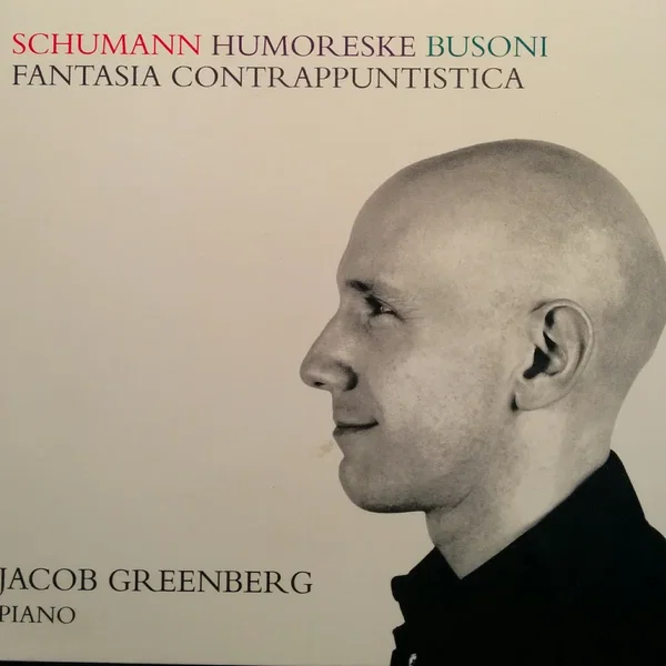 Schumann: Humoreske / Busoni: Fantasia contrappuntistica
