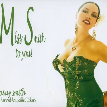 Miss Smith to You! by Lavay Smith & Her Red Hot Skillet Lickers - album cover