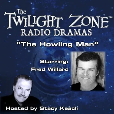 The Twilight Zone Radio Dramas, "The Howling Man" by Charles Beaumont - album cover