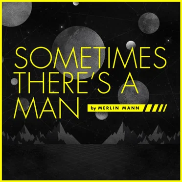 Sometimes There's a Man by Merlin Mann - album cover