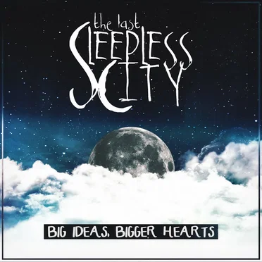 Big Ideas, Bigger Hearts