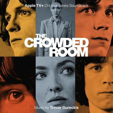 The Crowded Room: Apple TV+ Original Series Soundtrack by Trevor Gureckis - album cover