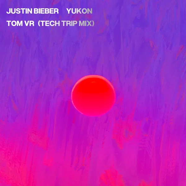 Justin Bieber - Yukon (Tom VR Tech Trip mix)