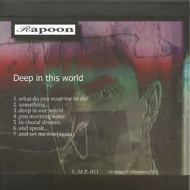 Deep in This World