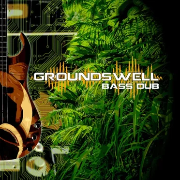 Groundswell Bass Dub