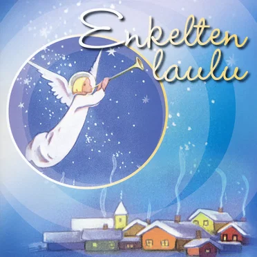 Enkelten laulu by Various Artists - album cover