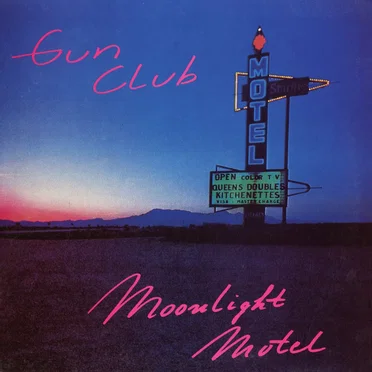 Moonlight Motel by The Gun Club - album cover