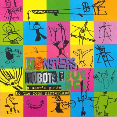 Monsters, Robots and Bug Men: A User’s Guide to the Rock Hinterland by Various Artists - album cover