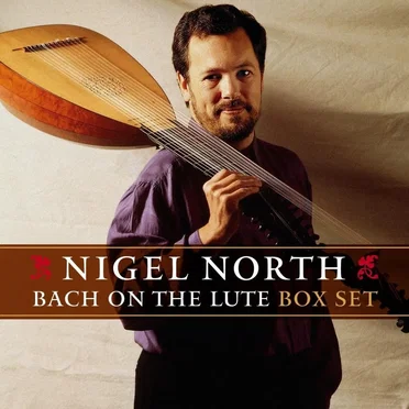 Bach on the Lute, Volume 1 (Nigel North)