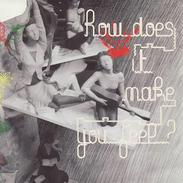 How Does It Make You Feel?