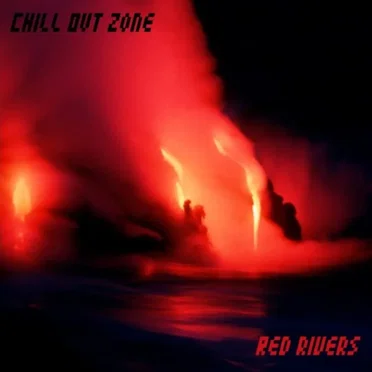 Chill Out Zone Vol.14: Red Rivers by Various Artists - album cover