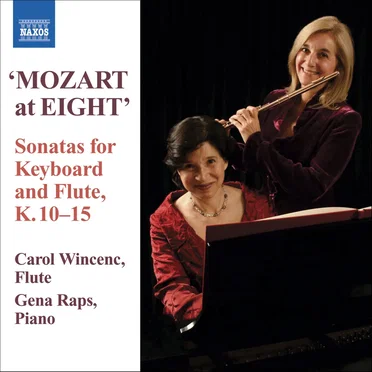 Mozart at Eight: Sonatas for Keyboard and Flute, K. 10-15