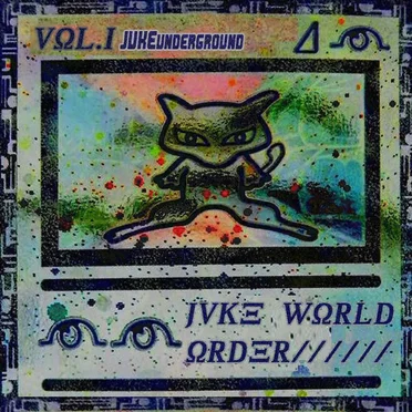 Juke World Order Vol 1. by Various Artists - album cover