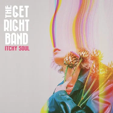 Itchy Soul by The Get Right Band - album cover