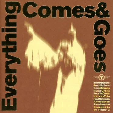 Everything Comes & Goes by Various Artists - album cover