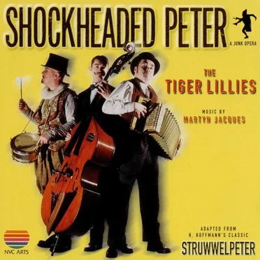 Shockheaded Peter: A Junk Opera