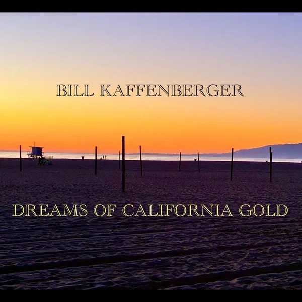 DREAMS OF CALIFORNIA GOLD