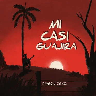 Mi casi guajira by Dayron Ortiz - album cover